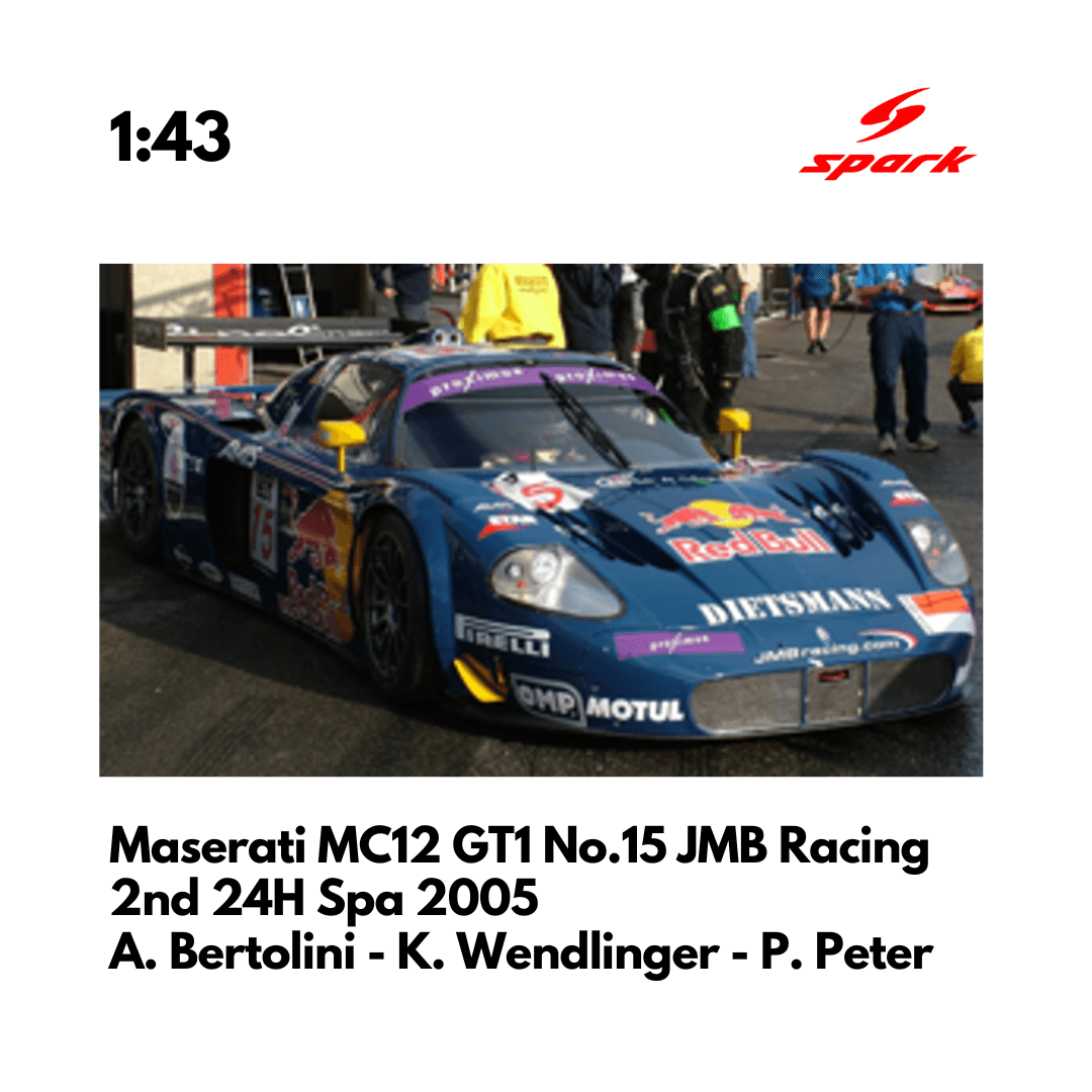 Maserati MC12 GT1 No.15 JMB Racing 2nd - 24H Spa 2005 - 1:43 Spark Model Car