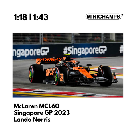 MCLAREN MCL60 - LANDO NORRIS - 2ND PLACE SINGAPORE GP 2023 Model Car - Minichamps