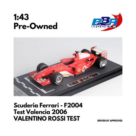 Scuderia Ferrari F2004 - Test Valencia 2006 by Valentino Rossi - BBR 1:43 Model Car Limited Edition