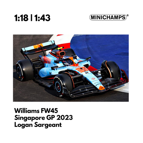 WILLIAMS RACING FW45 - ALEX ALBON & LOGAN SARGEANT - SINGAPORE GP 2023 Model Car - Minichamps