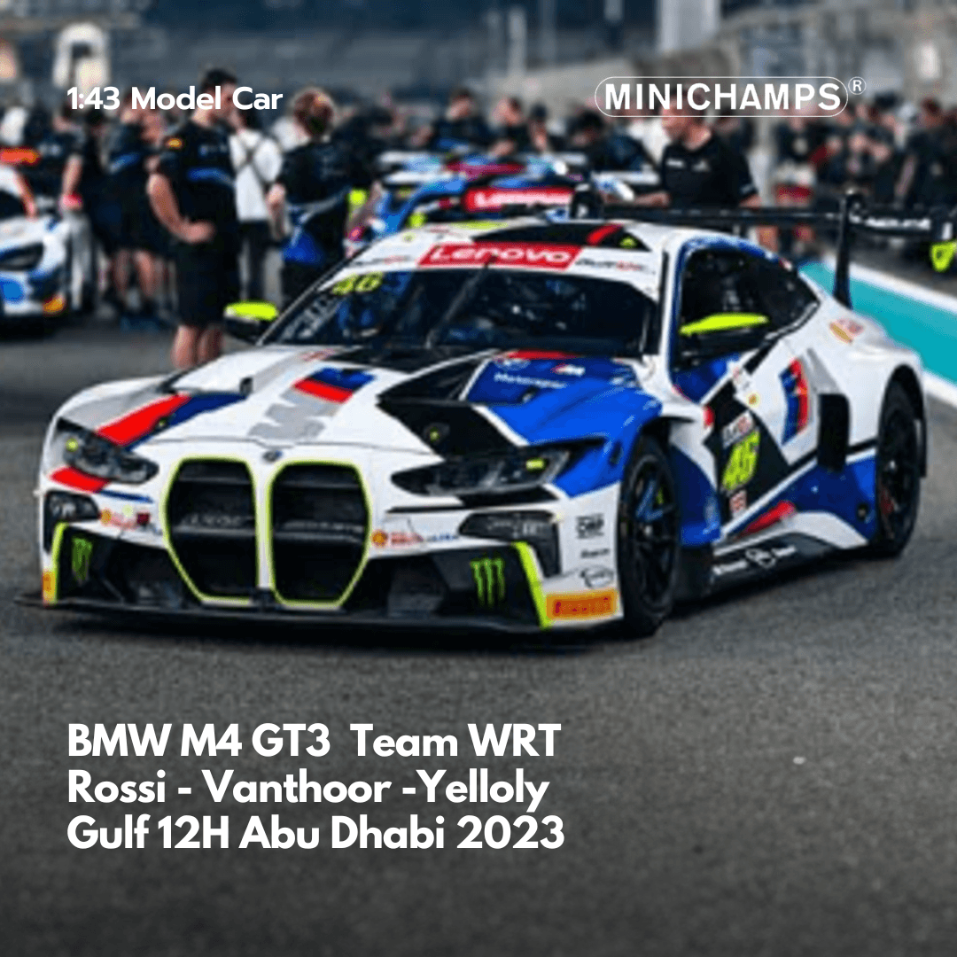 BMW M4 GT3  Team WRT Rossi - Vanthoor -Yelloly Gulf 12H Abu Dhabi 2023  1:43 - Minichamps Model Car