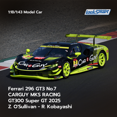 Ferrari 296 GT3 CARGUY MKS RACING No.7 GT300 Super GT 2025 Z. O'Sullivan - R. Kobayashi - Looksmart 1:43 Model Car