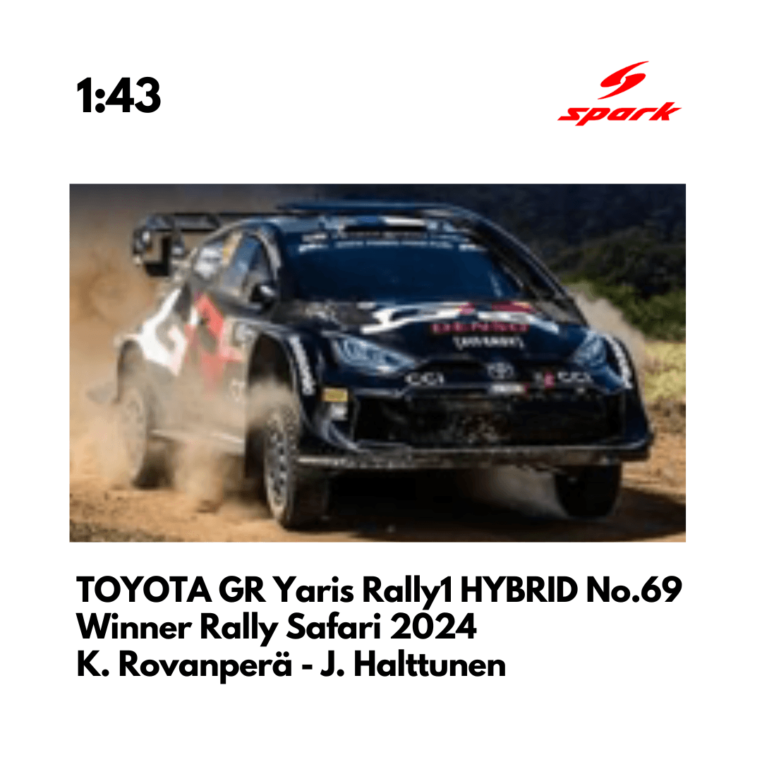 TOYOTA GR Yaris Rally1 HYBRID No.69 TOYOTA GAZOO Racing WRT - Winner Rally Safari 2024 - 1:43 Spark Model Car