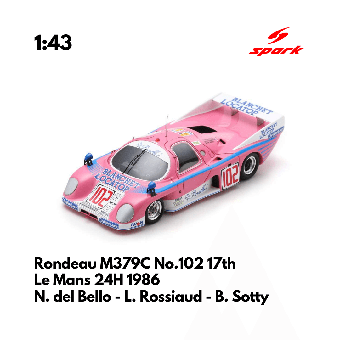 Rondeau M379C No.102 17th Le Mans 24H 1986 - 1:43 Spark Model Car