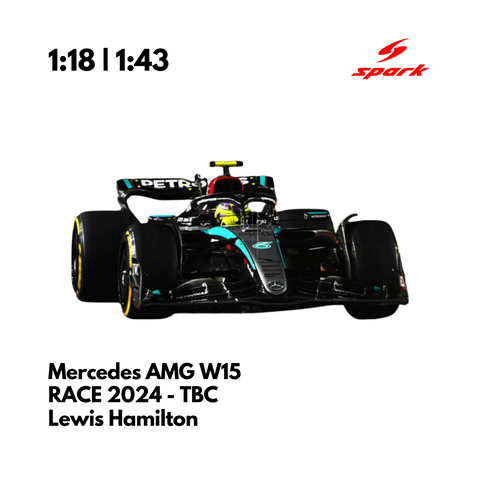 Mercedes AMG W15 - Season 2024 Lewis Hamilton Model Car - Spark Model
