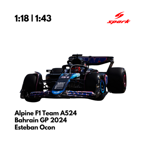 Alpine F1 Team A524 - Bahrain GP 2024 Esteban Ocon Model Car - Spark Model