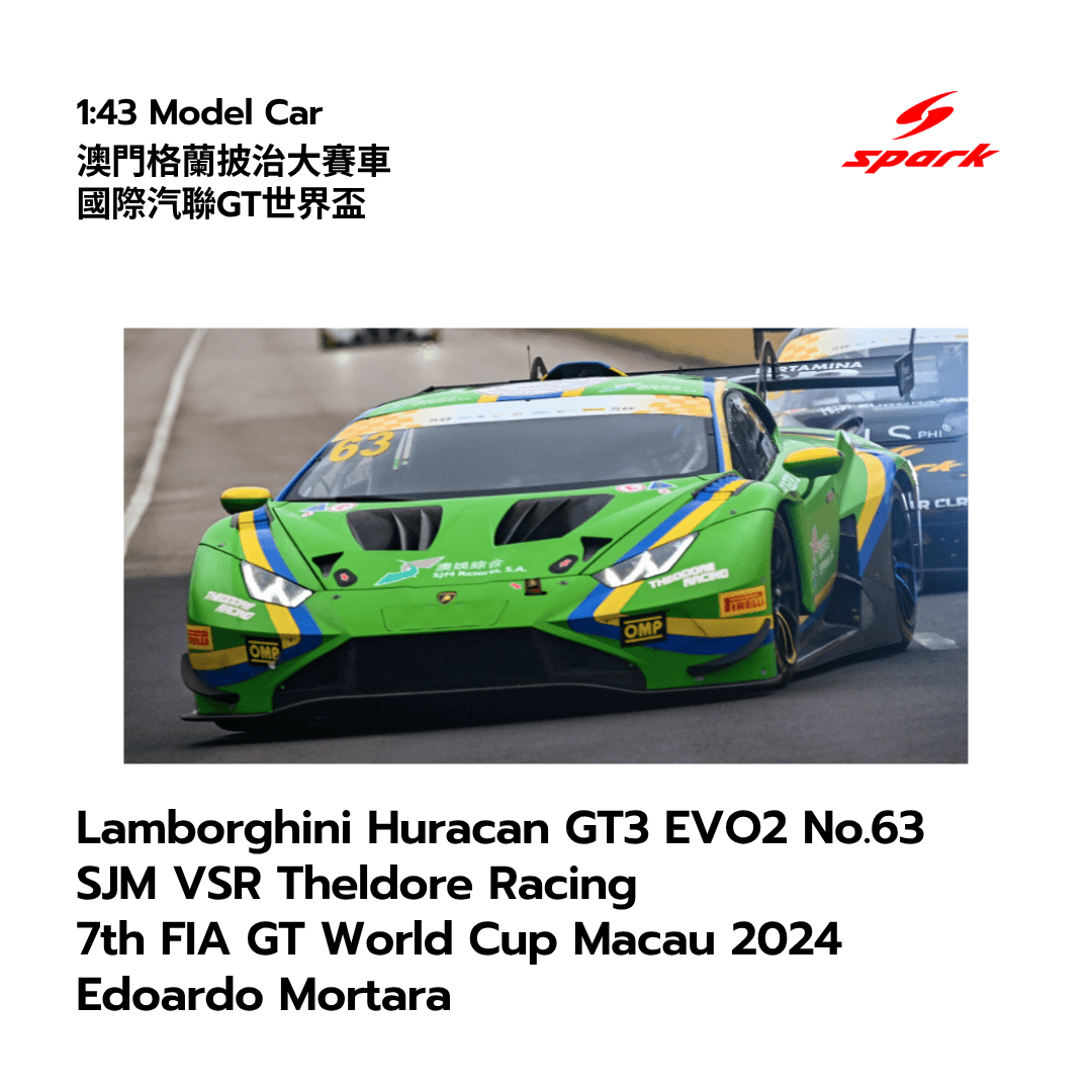Lamborghini Huracan GT3 EVO2 No.63 SJM VSR Theldore Racing 7th FIA GT World Cup Macau 2024 Edoardo Mortara- 1:43 Spark Model Car