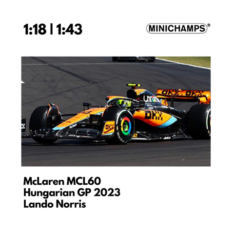 McLaren MCL60 | Hungarian GP 2023 Model Car Lando Norris 2nd Place - Minichamps