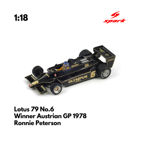 Lotus 79 No.6 Winner Austrian GP 1978 - Ronnie Peterson - 1:18 Spark Model Car