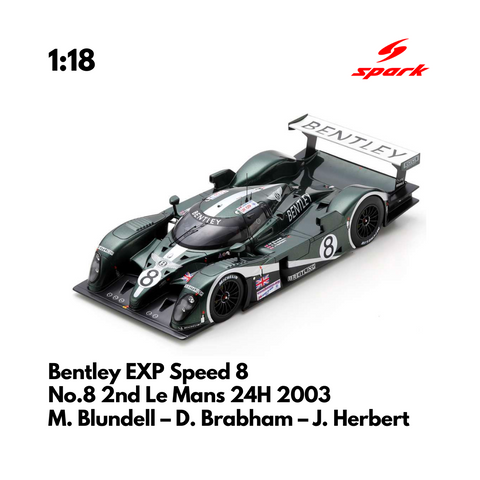 Bentley EXP Speed 8 No.8 2nd Le Mans 24H 2003 - 1:18 Spark Model Car