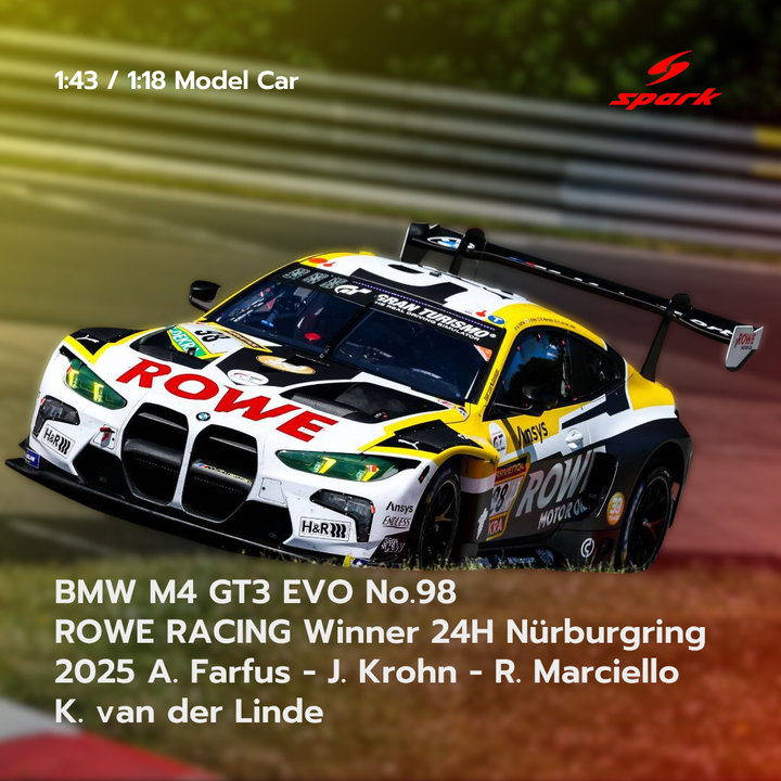 BMW M4 GT3 EVO No.98 ROWE RACING Winner 24H Nürburgring 2025 - Spark Model Car