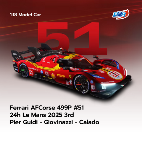 Ferrari AFCorse 499P No.51 24h Le Mans 2025 3rd  1:18  - BBR Models car