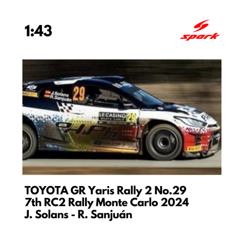 TOYOTA GR Yaris Rally 2 No.29 - 7th RC2 Rally Monte Carlo 2024 - 1:43 Spark Model Car