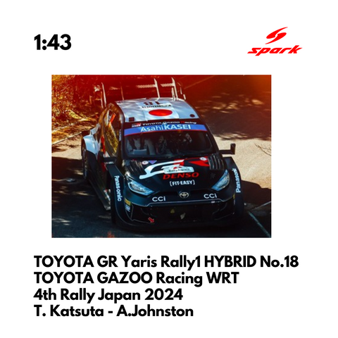 TOYOTA GR Yaris Rally1 HYBRID No.18 TOYOTA GAZOO Racing WRT 4th Rally Japan 2024 - Spark Model Car