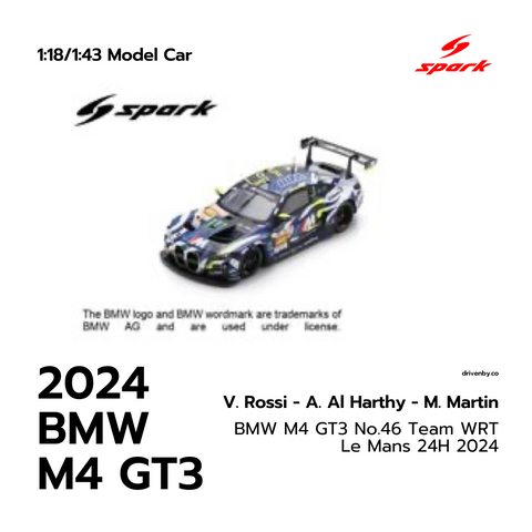 BMW M4 GT3 No.46 Team WRT Le Mans 24H 2024 - Spark Model Car