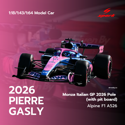 Pierre Gasly Alpine A526 First Pole Position Italian GP 2026 with Pit Board - Spark Model Car