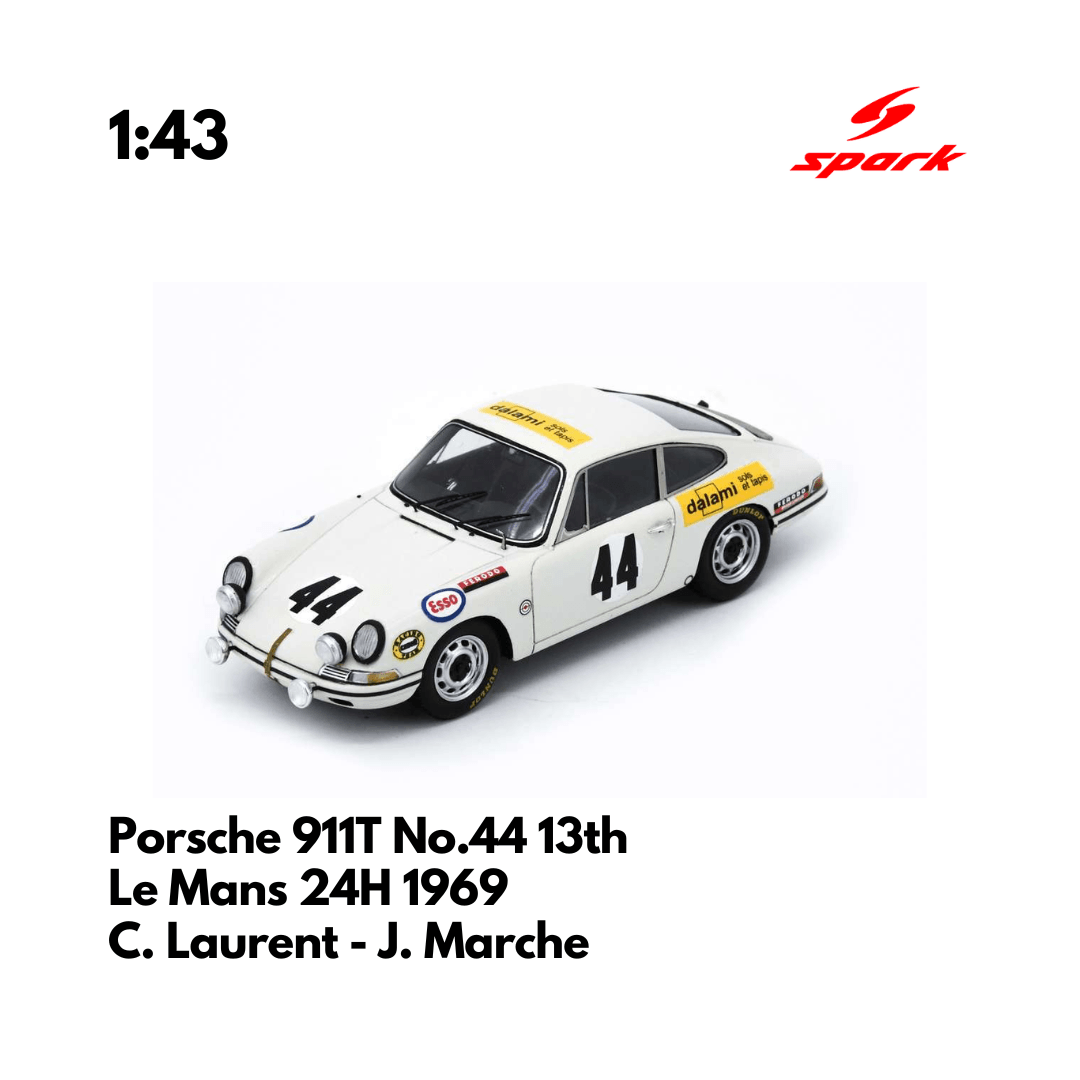 SPARK-MODEL - PORSCHE - 911T 1991cc COUPE TEAM LAURENT N 44 24h LE MANS 1969 Claude Laurent Jacques Marche SPARK-MODEL - PORSCHE - 911T 1991cc COUPE TEAM LAURENT N 44 24h LE MANS 1969 Claude Laurent Jacques Marche