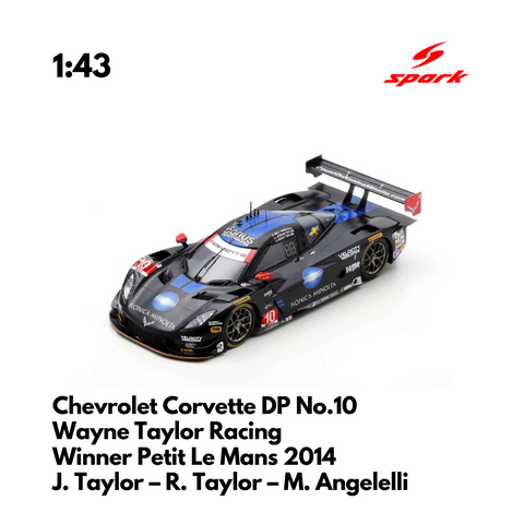 Chevrolet Corvette DP No.10 Wayne Taylor Racing - Winner Petit Le Mans 2014 - 1:43 Spark Model Car